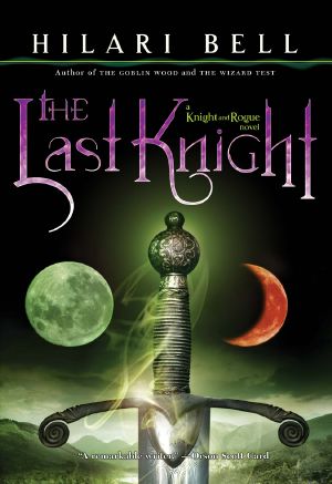 [Knight and Rogue 01] • The Last Knight